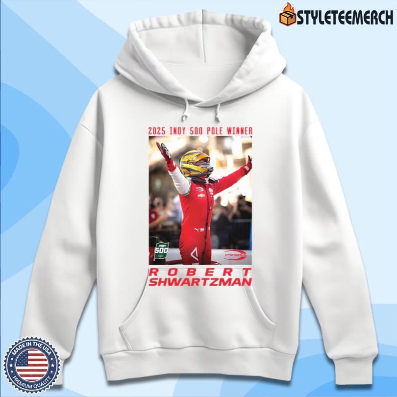 2025 Indy 500 Pole Winner Shirt Robert Shwartzman 13 2025 Indy 500 Pole Winner Shirt Robert Shwartzman