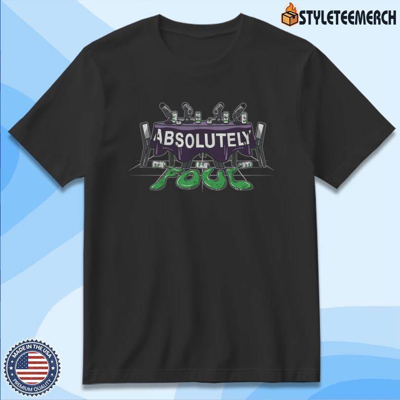 Absolutely Foul Unsubscribe Podcast Shirt 12 Absolutely Foul Unsubscribe Podcast Shirt