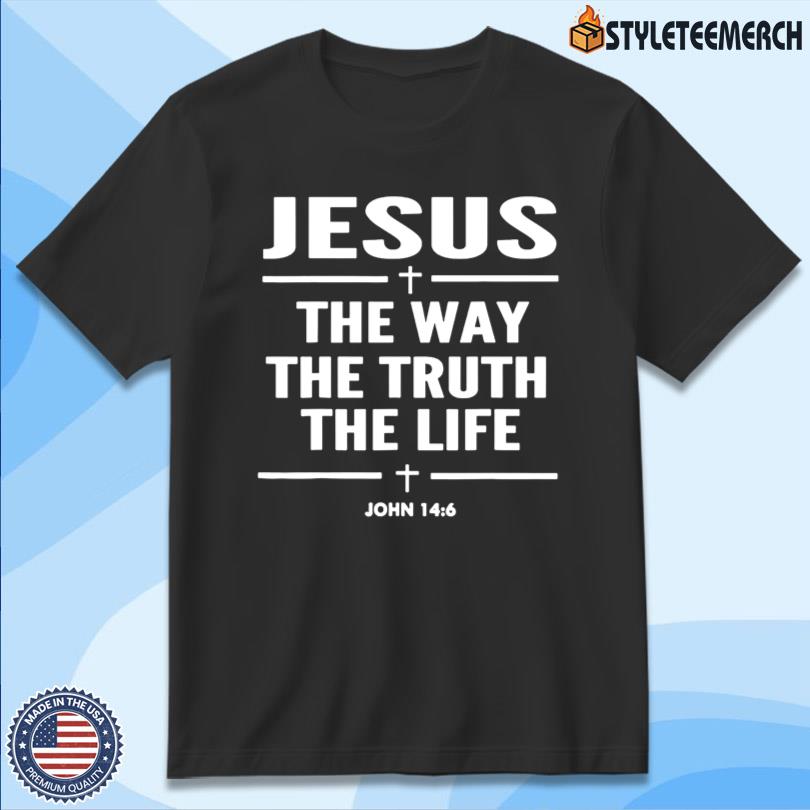 Alisson Becker Jesus The Way The Truth The Life John 14 6 New T-Shirt 12 Alisson Becker Jesus The Way The Truth The Life John 14 6 New T-Shirt