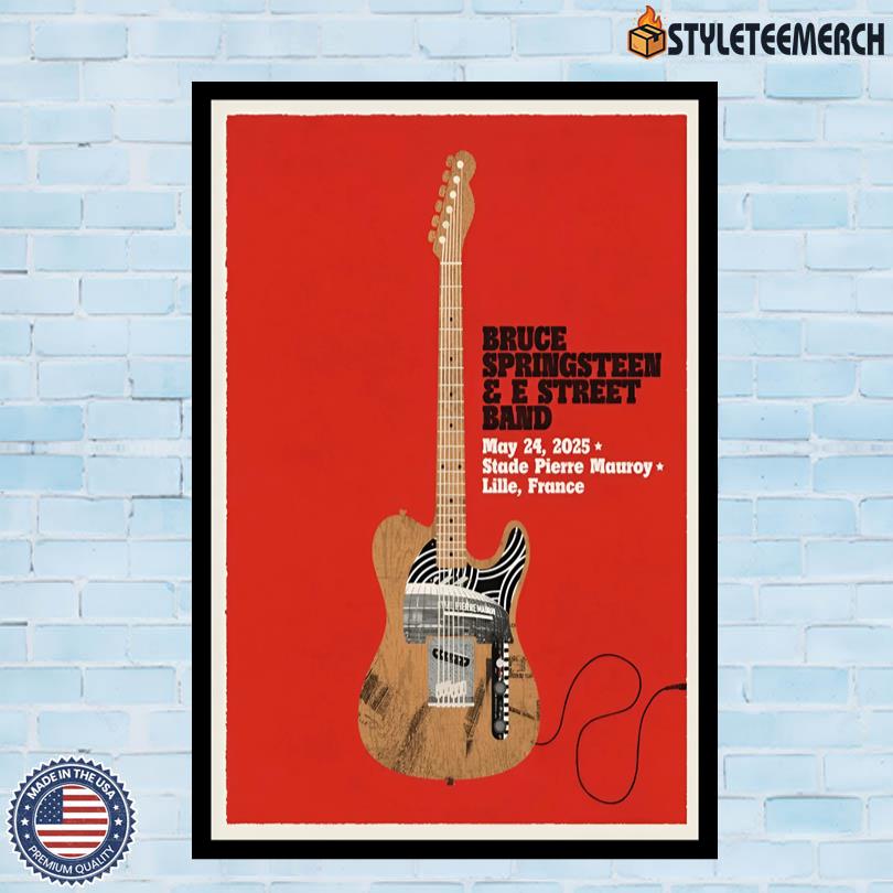 Bruce Springsteen & The E-Street Band France Tour Poster May 24 2025 10 Bruce Springsteen & The E-Street Band France Tour Poster May 24 2025