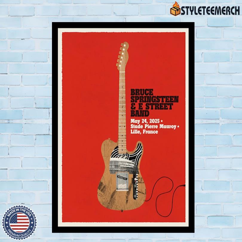 Bruce Springsteen & The E-Street Band May 24 2025 Lille, France Poster 10 Bruce Springsteen & The E-Street Band May 24 2025 Lille, France Poster