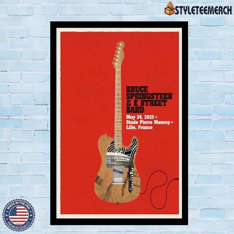 Bruce Springsteen & The E-Street Band Stade Pierre Mauroy May 24 2025 Lille, FR Tour Poster 10 Bruce Springsteen & The E-Street Band Stade Pierre Mauroy May 24 2025 Lille, FR Tour Poster