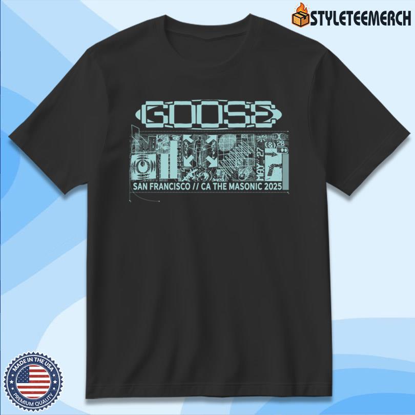 Goose The Masonic May 27-28 2025 San Francisco Show Shirt 12 Goose The Masonic May 27-28 2025 San Francisco Show Shirt