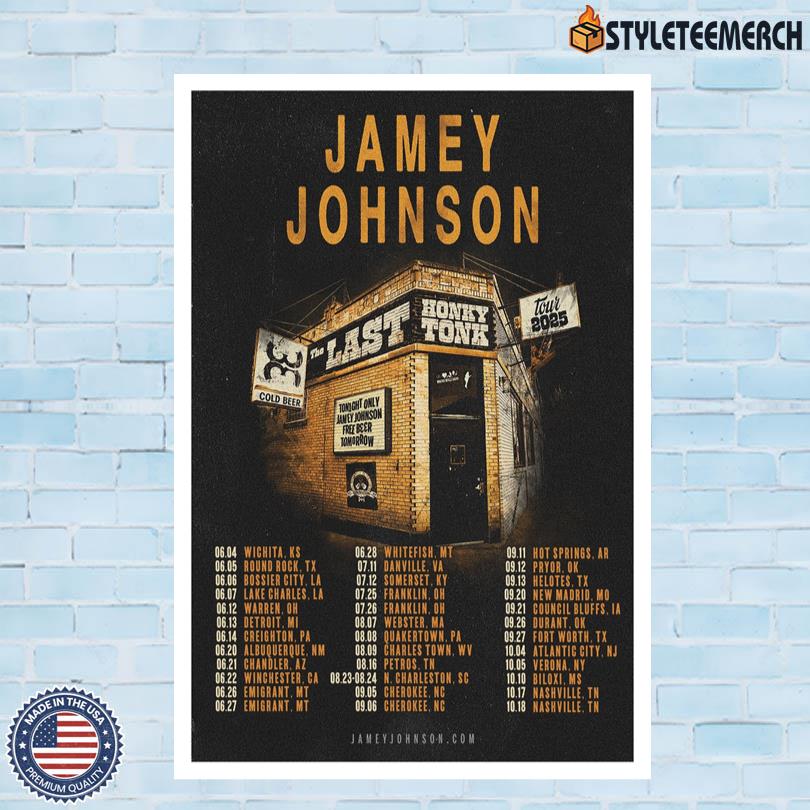 Jamey Johnson Poster The Last Honky Tonk Tour 2025 4 Jamey Johnson Poster The Last Honky Tonk Tour 2025