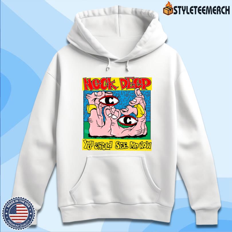 Neck Deep You Should See Me Now Limited T-Shirt 13 Neck Deep You Should See Me Now Limited T-Shirt