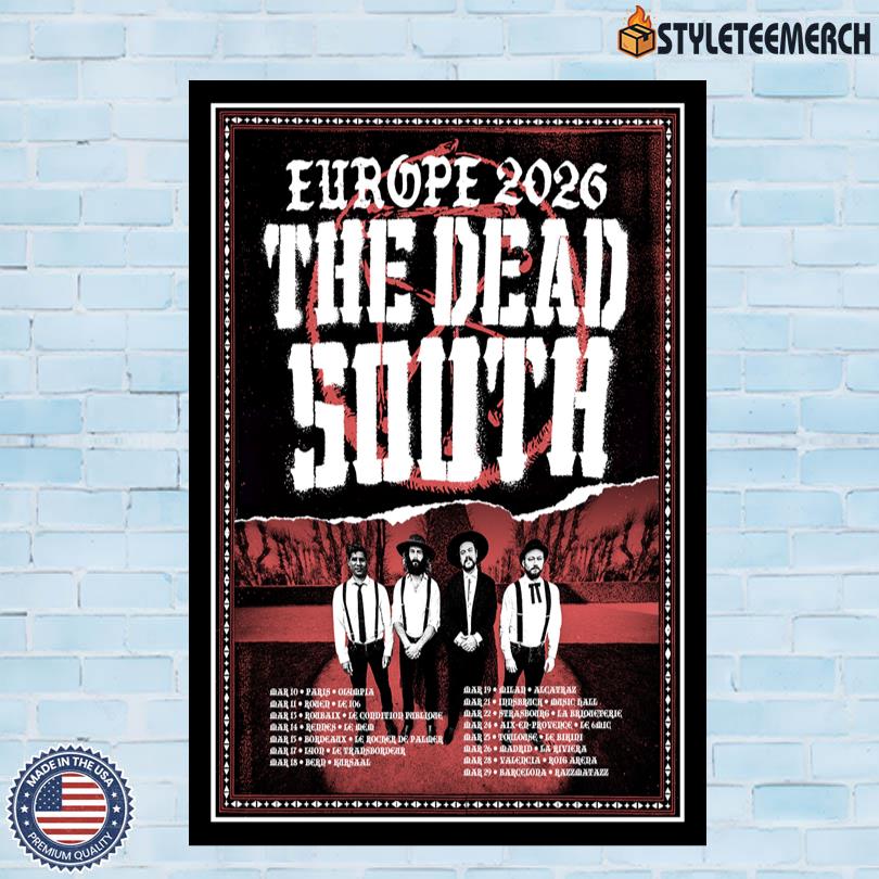 Poster The Dead South Europe 2026 10 Poster The Dead South Europe 2026