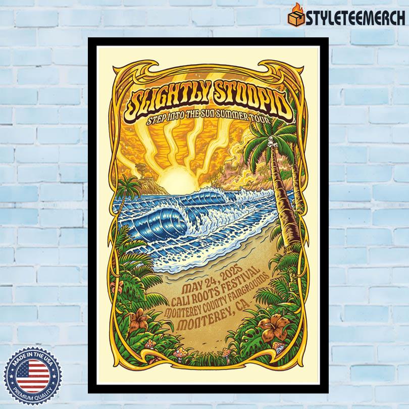 Slightly Stoopid May 24 2025 Cali Roots Music And Art Festival Tour Poster 10 Slightly Stoopid May 24 2025 Cali Roots Music And Art Festival Tour Poster