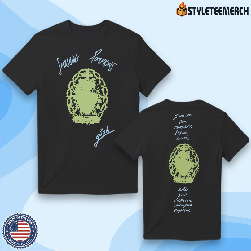 The Smashing Pumpkins Gish Tracklist New Shirt 4 The Smashing Pumpkins Gish Tracklist New Shirt