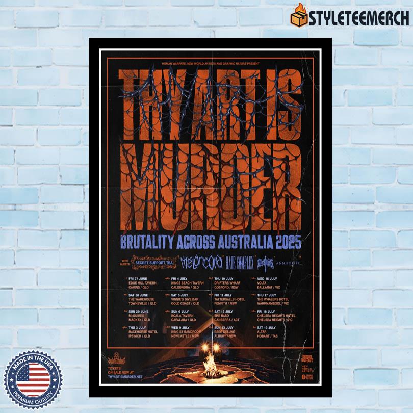 Thy Art Is Murder Brutality Across Australia Tour 25 Poster 10 Thy Art Is Murder Brutality Across Australia Tour 25 Poster