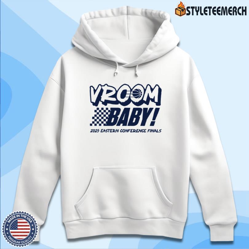 Vroom Baby Eastern Conference Finals 2025 Shirt 13 Vroom Baby Eastern Conference Finals 2025 Shirt