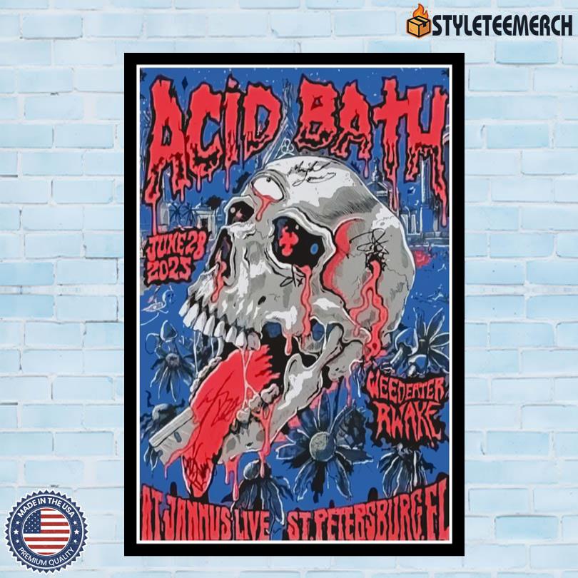 Acid Bath On June 28 2025 In St. Petersburg, FL Official Poster 4 Acid Bath On June 28 2025 In St. Petersburg, FL Official Poster