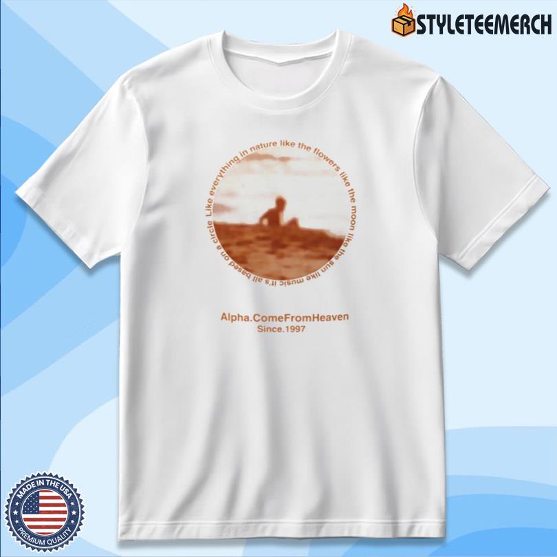 Alpha Come From Heaven New T-Shirt 4 Alpha Come From Heaven New T-Shirt