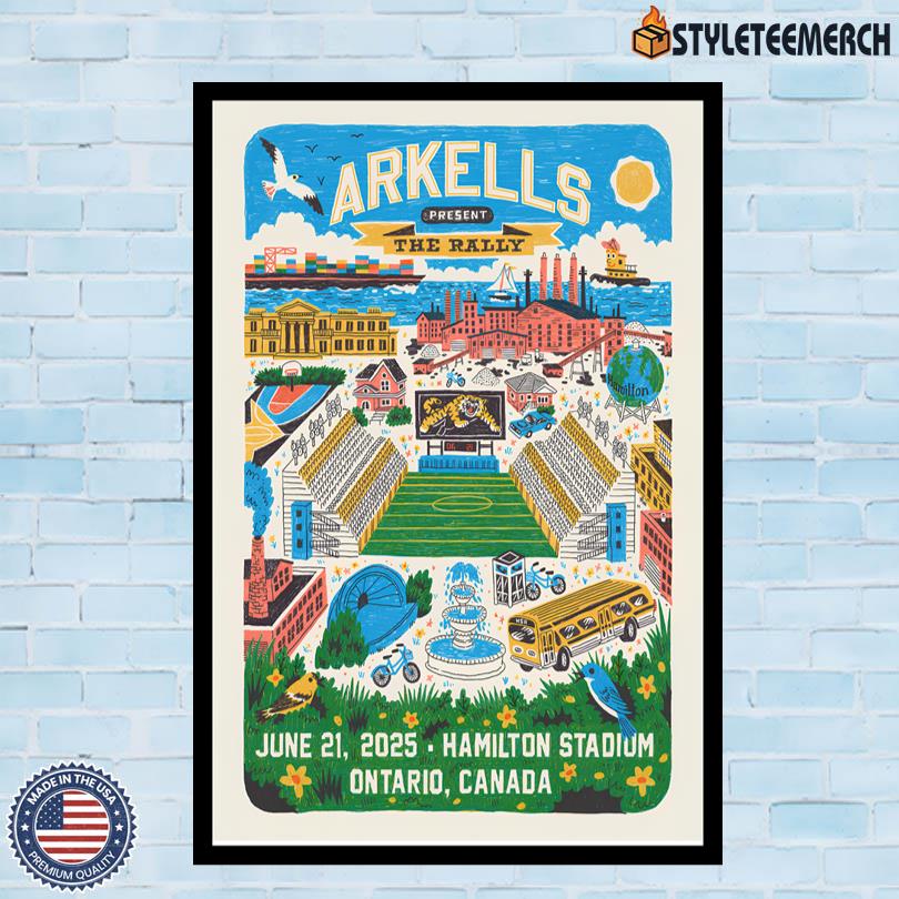 Arkells June 21 2025 Hamilton Stadium Ontario, Canada Official Poster 4 Arkells June 21 2025 Hamilton Stadium Ontario, Canada Official Poster