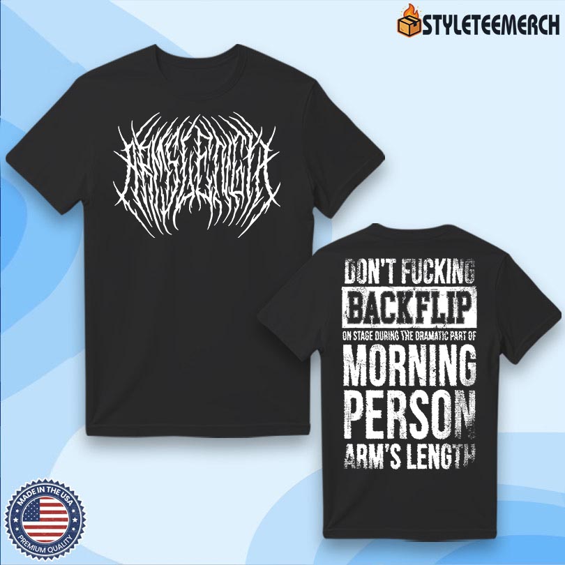 Arm's Length Don't Flipping Backflip New Tee 4 Arm\'s Length Don\'t Flipping Backflip New Tee
