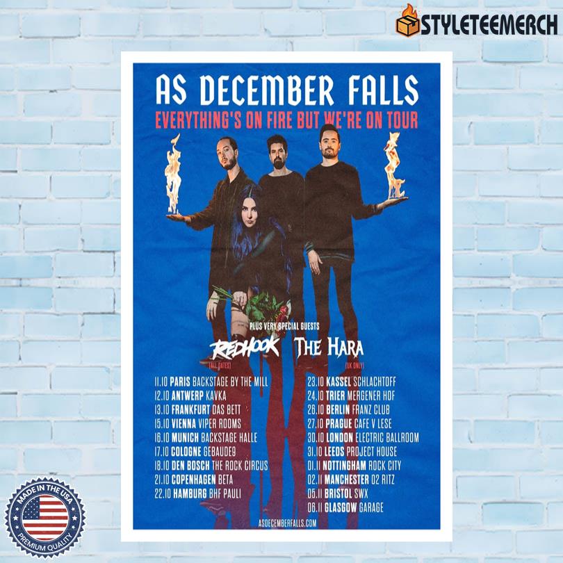 As December Falls Poster Everythings On Fire But Were On Tour 2025 4 As December Falls Poster Everythings On Fire But Were On Tour 2025