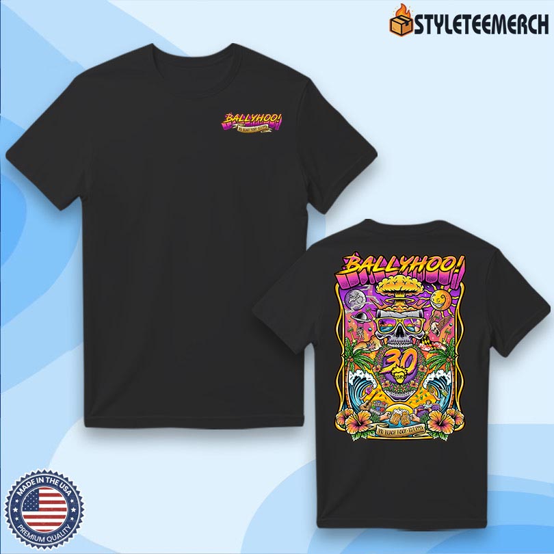Ballyhoo 30 Years Anniversary Graphic Tee 4 Ballyhoo 30 Years Anniversary Graphic Tee