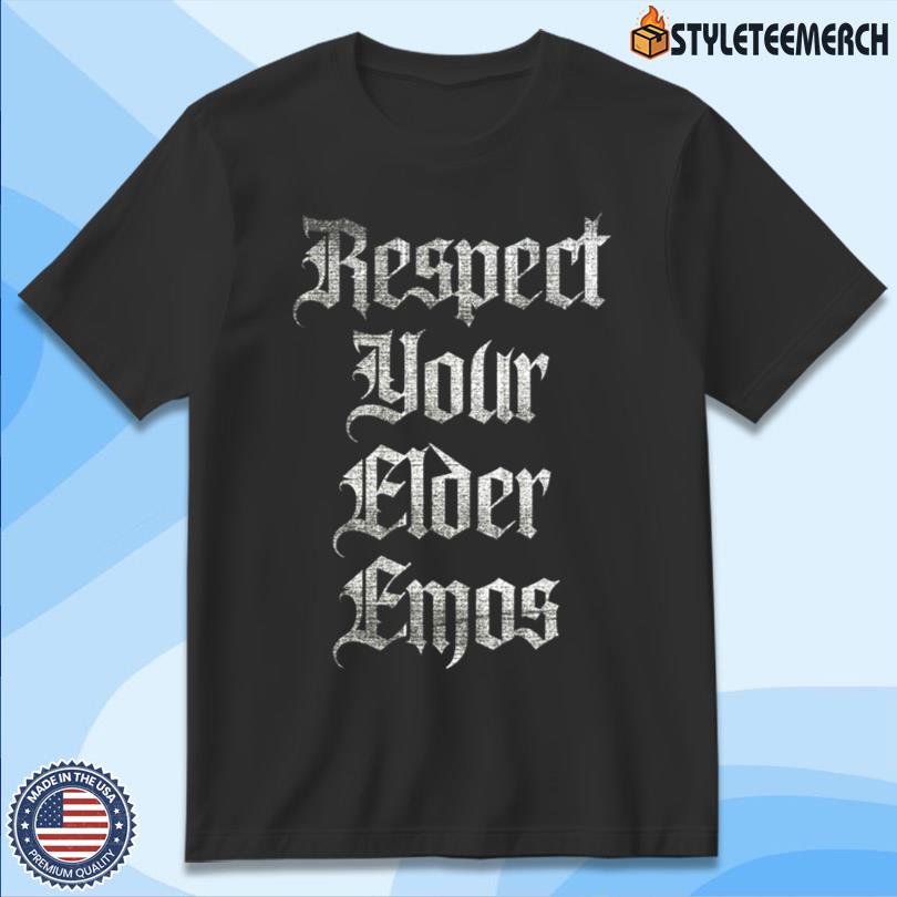 Blackcraft Cult Respect Your Elder Emos 2025 T-Shirt 4 Blackcraft Cult Respect Your Elder Emos 2025 T-Shirt