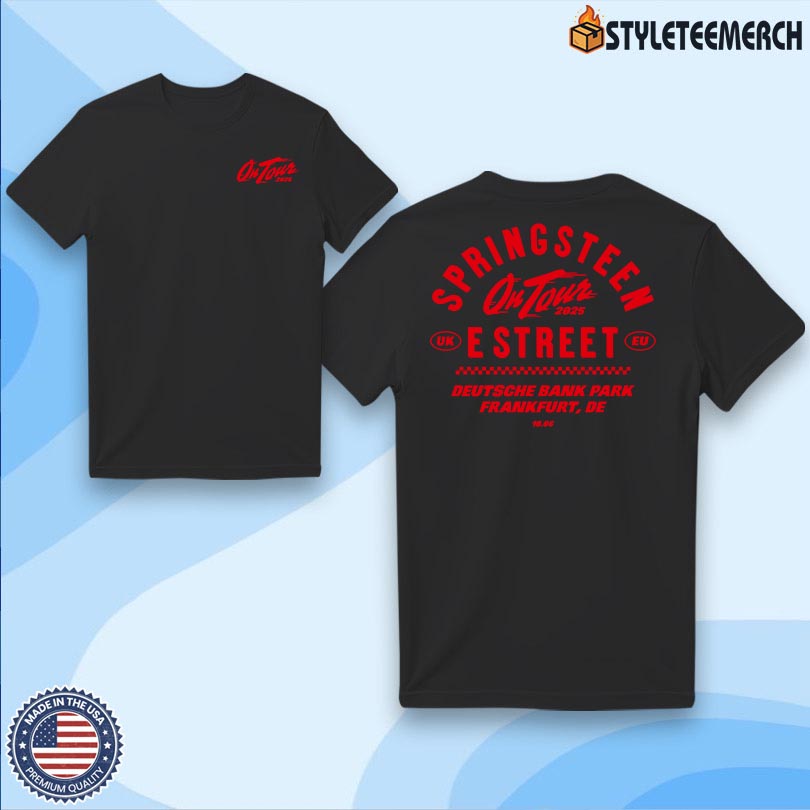 Bruce Springsteen & E Street Band Merch Frankfurt Germany June 18 2025 T-Shirt 4 Bruce Springsteen & E Street Band Merch Frankfurt Germany June 18 2025 T-Shirt