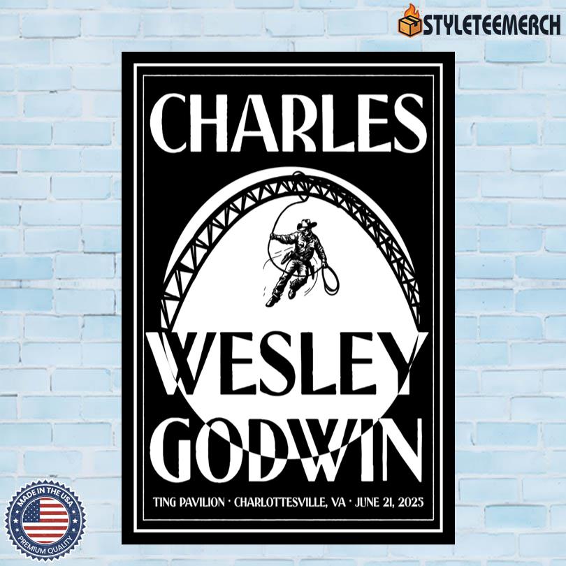 Charles Wesley Godwin Live At Ting Pavilion Charlottesville, VA June 21 2025 Poster 4 Charles Wesley Godwin Live At Ting Pavilion Charlottesville, VA June 21 2025 Poster