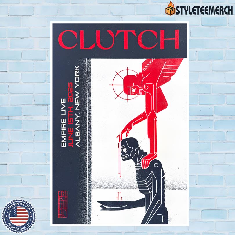 Clutch Tour 2025 Empire Live Albany NY Poster 10 Clutch Tour 2025 Empire Live Albany NY Poster