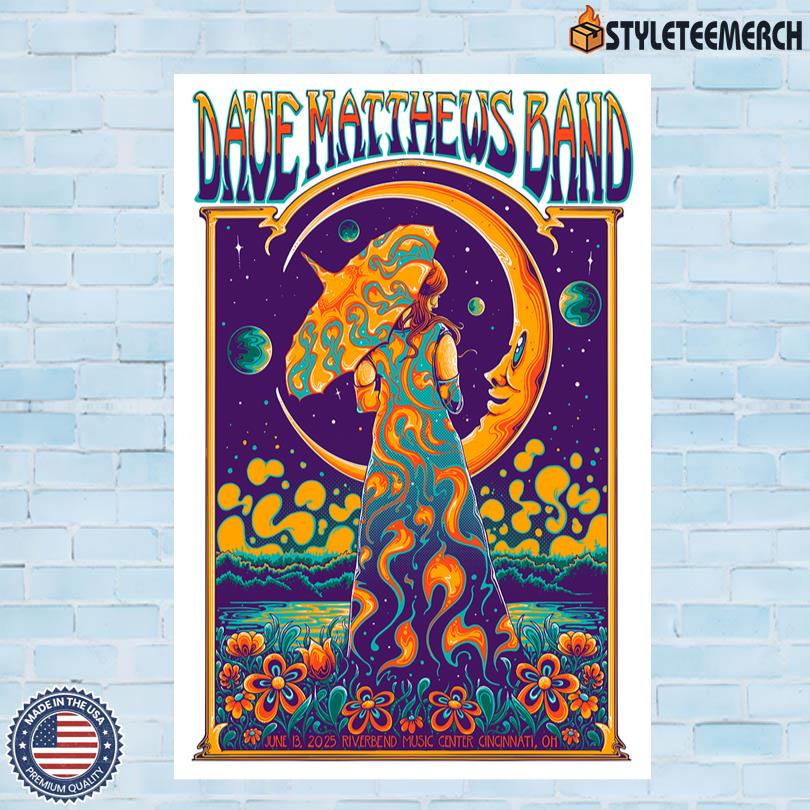 Dave Matthews Band Live At Riverbend Music Center 6.13.2025 poster 4 Dave Matthews Band Live At Riverbend Music Center 6.13.2025 poster