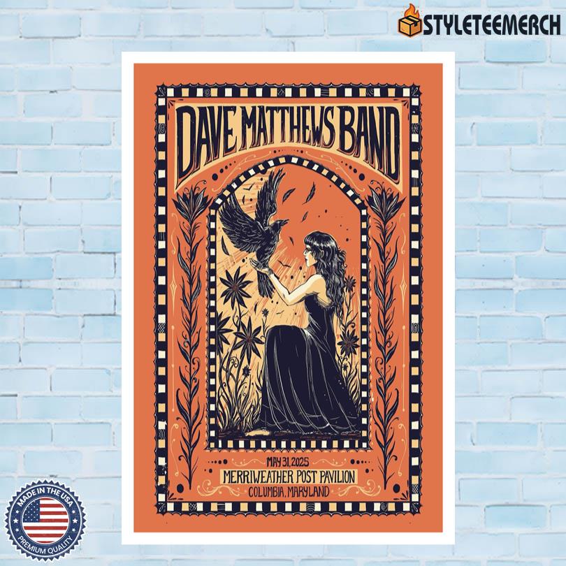 Dave Matthews Band May 31 2025 Columbia, MD Tour Poster 4 Dave Matthews Band May 31 2025 Columbia, MD Tour Poster
