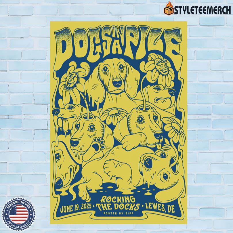 Dogs In A Pile June 19 2025 Lewes, DE Official Tour Poster 4 Dogs In A Pile June 19 2025 Lewes, DE Official Tour Poster