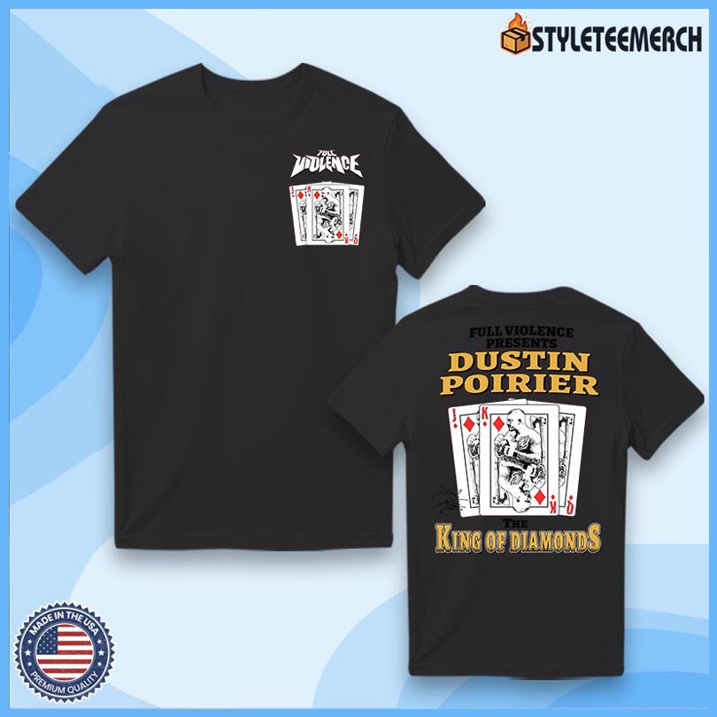 Dustin Poirier King Of Diamonds 2025 Tee 4 Dustin Poirier King Of Diamonds 2025 Tee