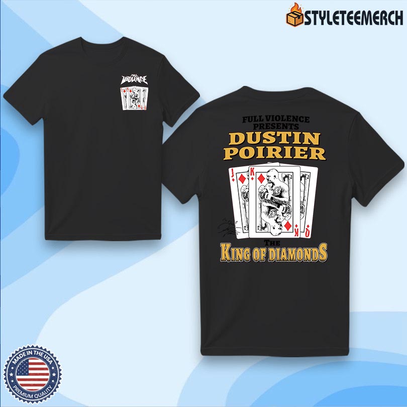 Dustin Poirier King Of Diamonds Limited Tee 4 Dustin Poirier King Of Diamonds Limited Tee