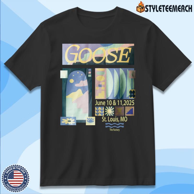 Goose Concert T-Shirt June 10-11 2025 The Factory St Louis 4 Goose Concert T-Shirt June 10-11 2025 The Factory St Louis