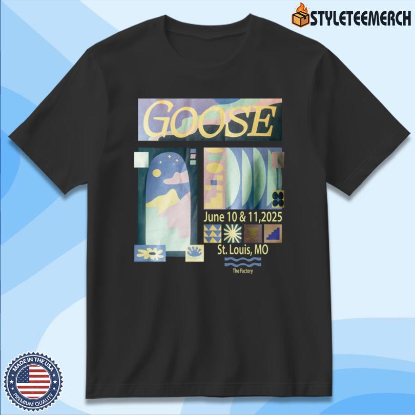 Goose St Louis Concert June 10-11 2025 T-Shirt 4 Goose St Louis Concert June 10-11 2025 T-Shirt