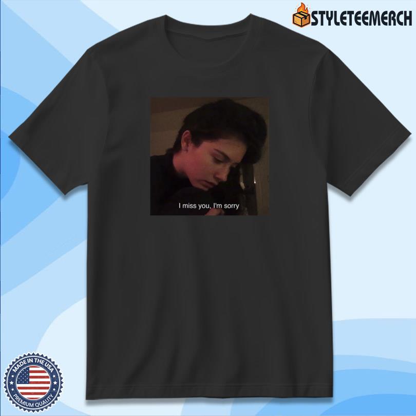 Gracie Abrams I Miss You, I'm Sorry New Tee 4 Gracie Abrams I Miss You, I\'m Sorry New Tee