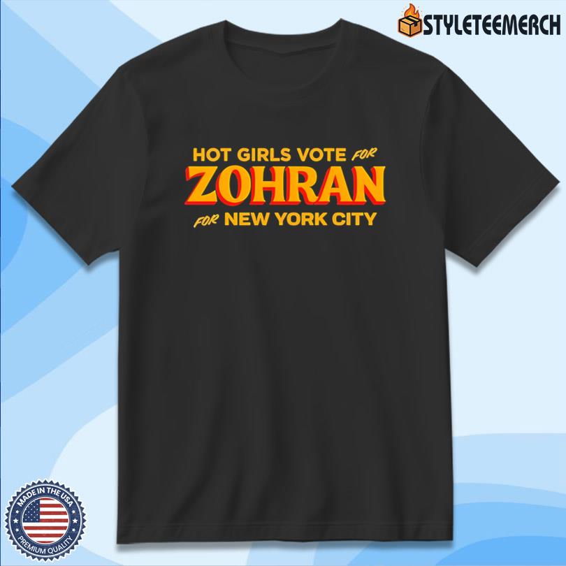 Hot Girls Vote For Zohran For New York City Graphic Tee 4 Hot Girls Vote For Zohran For New York City Graphic Tee