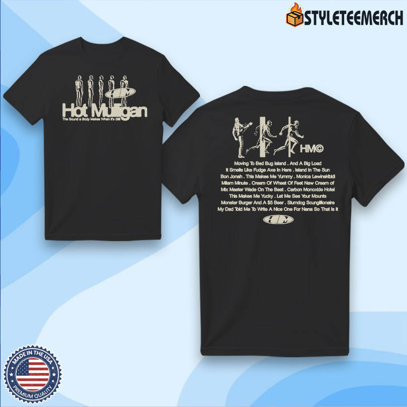 Hot Mulligan Songs 2025 Tee 4 Hot Mulligan Songs 2025 Tee