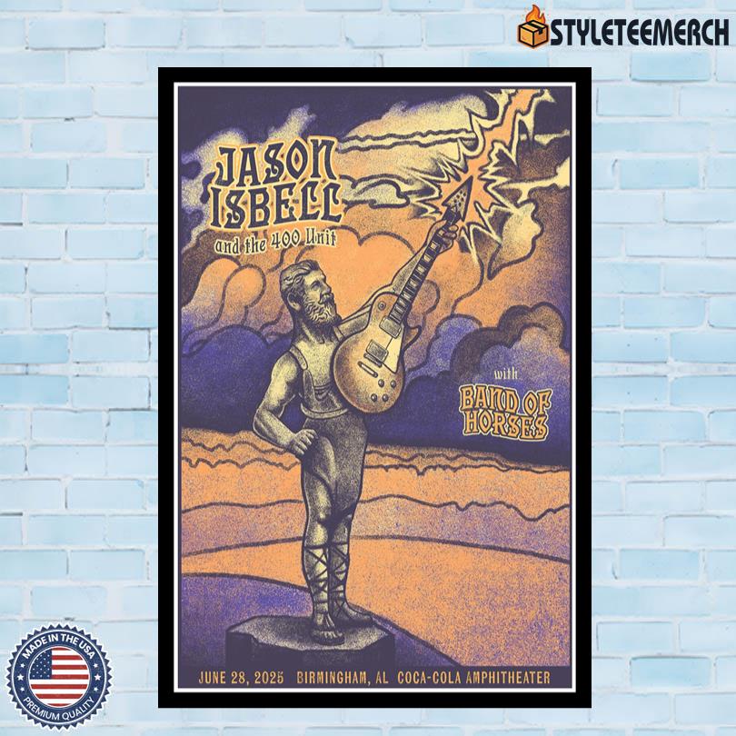 Jason Isbell And The 400 Unit 2025 Tour Birmingham AL Poster 4 Jason Isbell And The 400 Unit 2025 Tour Birmingham AL Poster