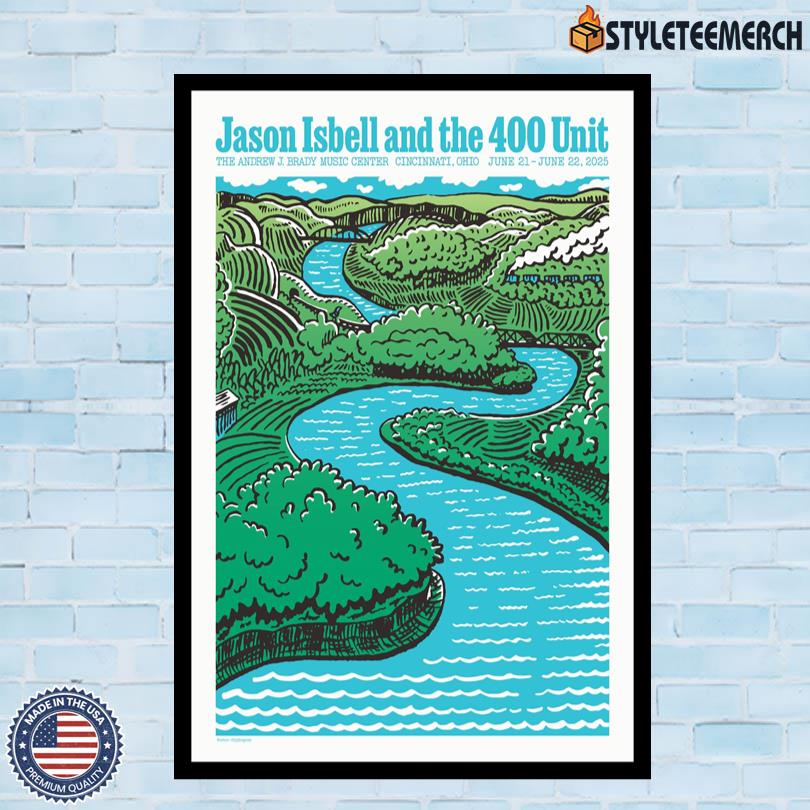 Jason Isbell And The 400 Unit Tour 2025 Cincinnati, OH Poster 4 Jason Isbell And The 400 Unit Tour 2025 Cincinnati, OH Poster