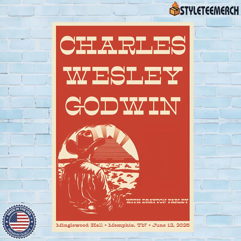 Limited Edition Charles Wesley Godwin June 12 2025 Poster 4 Limited Edition Charles Wesley Godwin June 12 2025 Poster