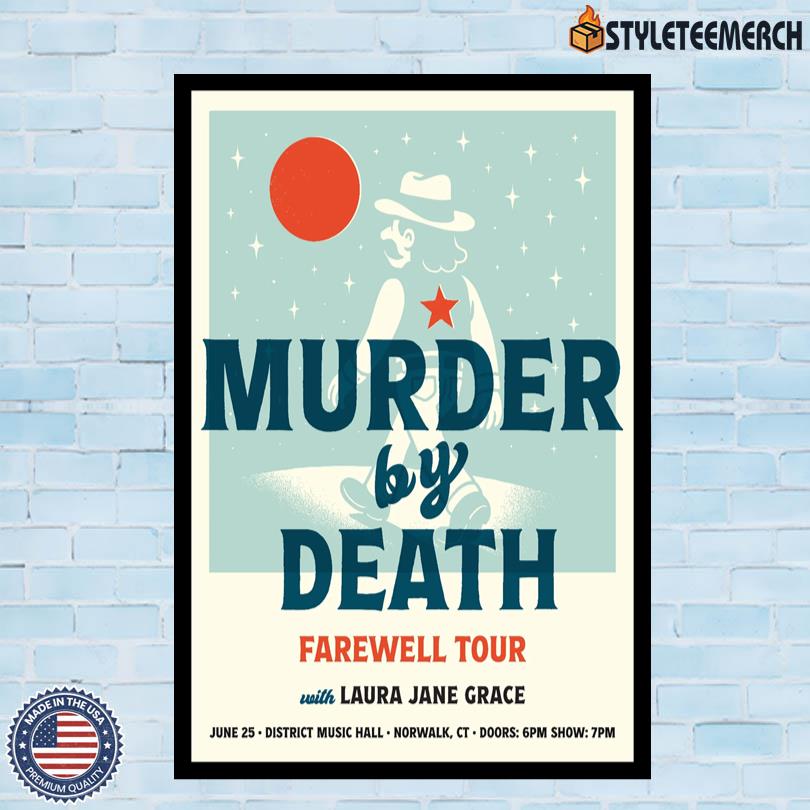 Murder By Death June 25 2025 Norwalk CT Tour Poster 4 Murder By Death June 25 2025 Norwalk CT Tour Poster