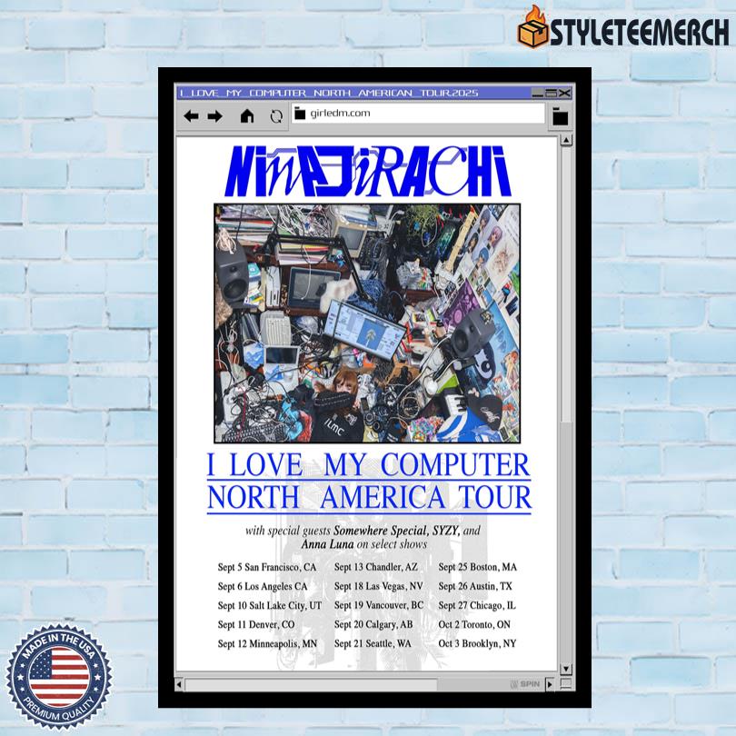 Ninajirachi I Love My Computer North American Tour 2025 Poster 4 Ninajirachi I Love My Computer North American Tour 2025 Poster