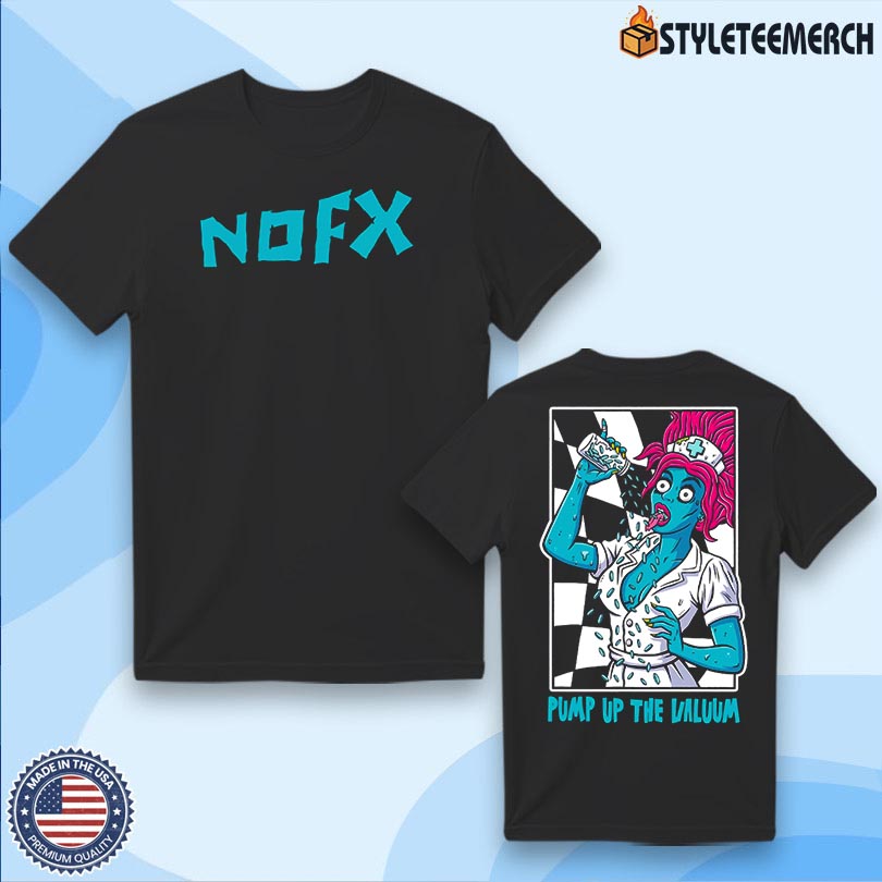 NOFX Pump Up The Valuum Limited Tee 4 NOFX Pump Up The Valuum Limited Tee