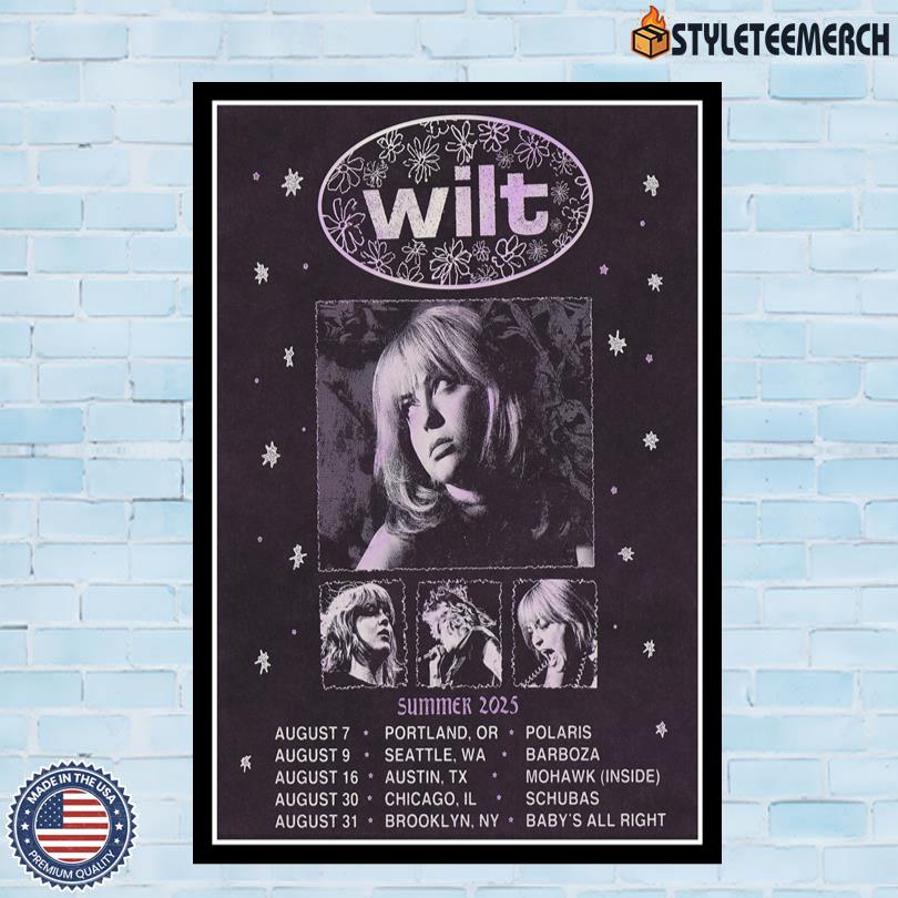 Official Wilt Band Summer 2025 Poster 4 Official Wilt Band Summer 2025 Poster