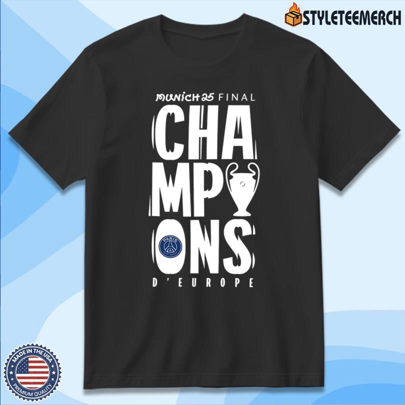 Paris Saint-Germain UCL Munich 2025 Final Champions European Tee 4 Paris Saint-Germain UCL Munich 2025 Final Champions European Tee