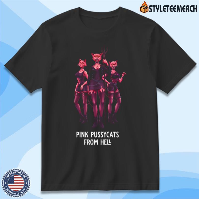 Pink Pussycats From Hell HElll Sisters T-Shirt 4 Pink Pussycats From Hell HElll Sisters T-Shirt