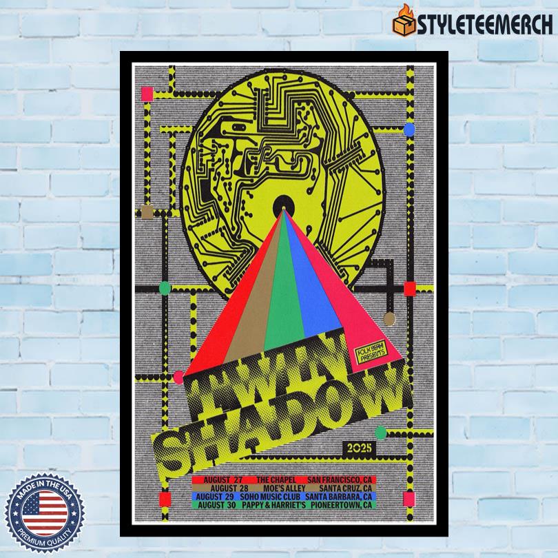 Poster Twin Shadow 4 Shows 2025 California 4 Poster Twin Shadow 4 Shows 2025 California
