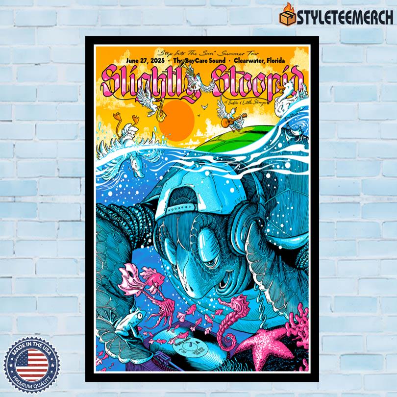 Slightly Stoopid On June 27 2025 In Clearwater FL Official Poster 4 Slightly Stoopid On June 27 2025 In Clearwater FL Official Poster