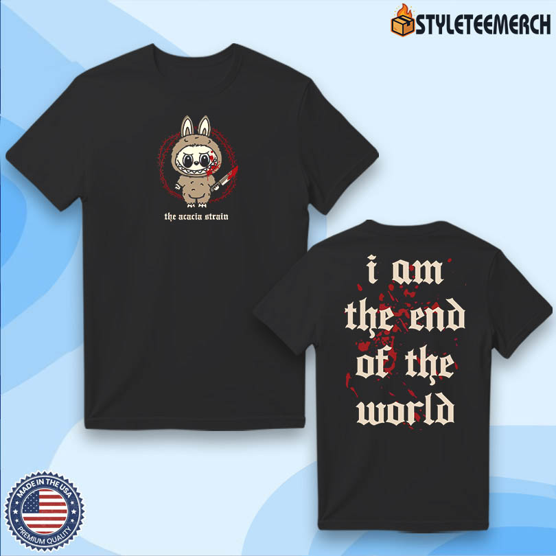 The Acacia Strain I Am The End Of LaWorld 2025 Tee 4 The Acacia Strain I Am The End Of LaWorld 2025 Tee
