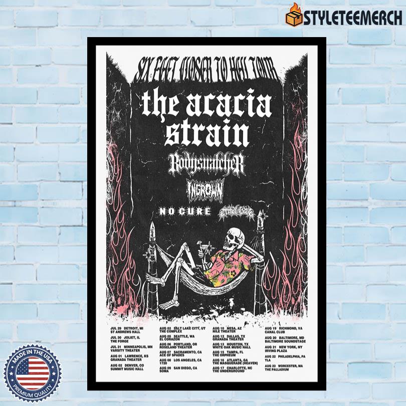 The Acacia Strain Poster Six Feet Closer To Hell Tour 2025 4 The Acacia Strain Poster Six Feet Closer To Hell Tour 2025