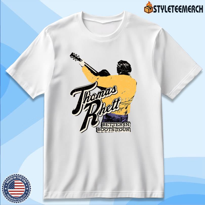 Thomas Rhett Better In Boots Retro New Tee 4 Thomas Rhett Better In Boots Retro New Tee