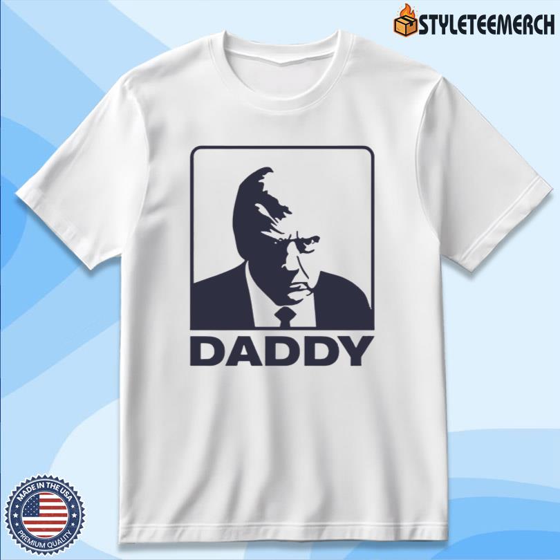 Trump Daddy 2025 T-Shirt 4 Trump Daddy 2025 T-Shirt