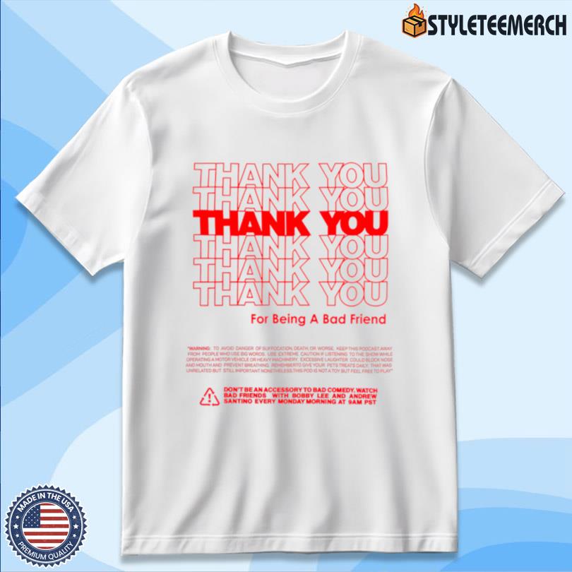 Bad Friends Podcast Shirt 10 Bad Friends Podcast Shirt